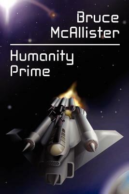 Humanity Prime: A Science Fiction Novel by Bruce McAllister