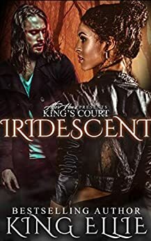 Iridescent by King Ellie