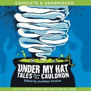 Under My Hat: Tales from the Couldron by Jonathan Strahan