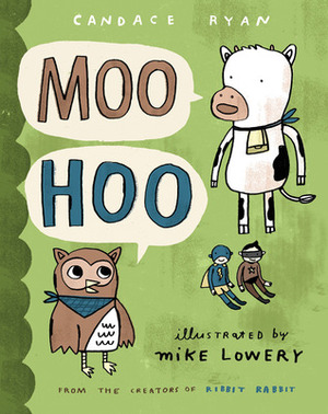 Moo Hoo by Mike Lowery, Candace Ryan