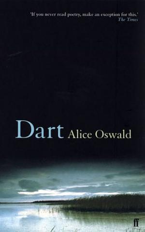 Dart by Alice Oswald