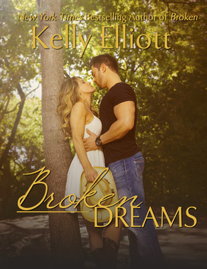 Broken Dreams by Kelly Elliott