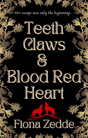 Teeth, Claws, and Blood Red Heart by Fiona Zedde