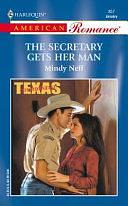 The Secretary Gets Her Man by Mindy Neff