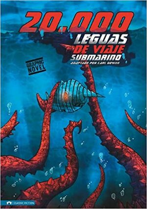 20,000 leguas de viaje submarino by Carl Bowen