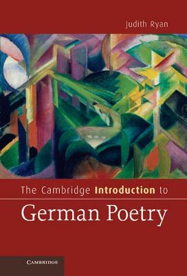 The Cambridge Introduction to German Poetry by Judith Ryan