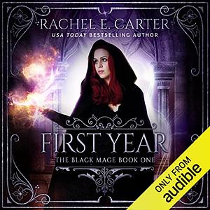 First Year by Rachel E. Carter