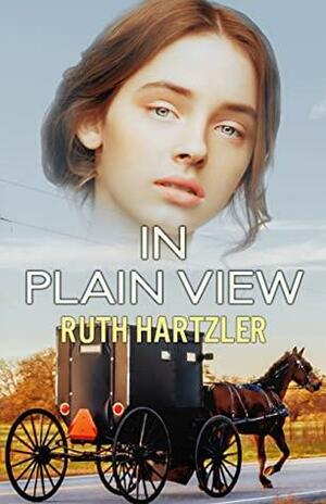 In Plain View by Ruth Hartzler