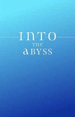 Into the Abyss by Emily Skrutskie