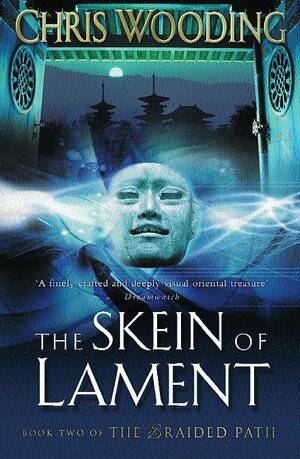 The Skein of Lament by Chris Wooding