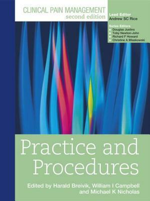 Clinical Pain Management: Practice and Procedures by Harald Breivik, William Campbell, Michael Nicholas