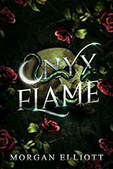 Onyx Flame by Morgan Elliott