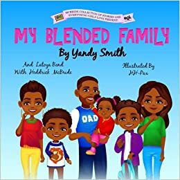 My Blended Family by Heddrick McBride, Yandy Smith, Latoya Bond
