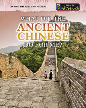 What Did the Ancient Chinese Do for Me? by Patrick Catel