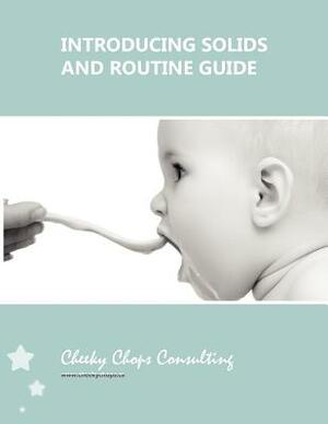 Introducing Solids and Routine Guide by Dawnn Whittaker, Sally Bell, Emma Lotto