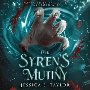 The Syren's Mutiny by Jessica S. Taylor