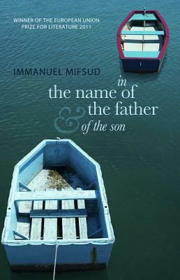 In the Name of the Father (and of the Son) by Immanuel Mifsud