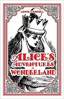 Alice's Adventures in Wonderland by Lewis Carroll