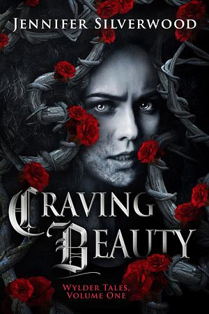 Craving Beauty by Jennifer Silverwood