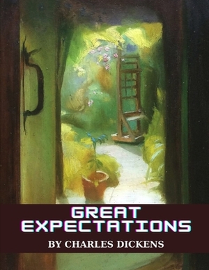 Great Expectations by Charles Dickens by Charles Dickens