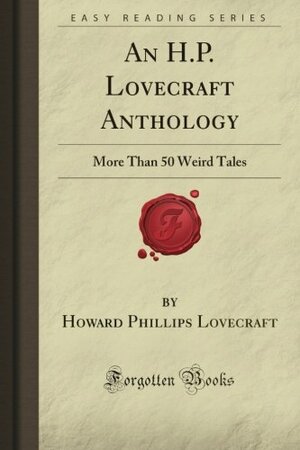 Anthology: More Than 50 Weird Tales by H.P. Lovecraft