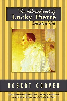 The Adventures of Lucky Pierre: Directors' Cut by Robert Coover