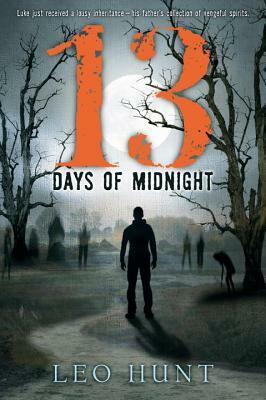 Thirteen Days of Midnight by Leo Hunt