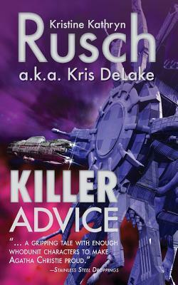 Killer Advice by Kris DeLake, Kristine Kathryn Rusch