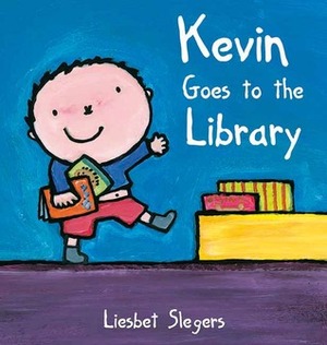 Kevin Goes to the Library by Liesbet Slegers