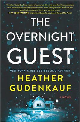 The Overnight Guest by Heather Gudenkauf