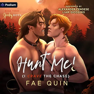 Hunt Me! (I Crave the Chase) by Fae Quin