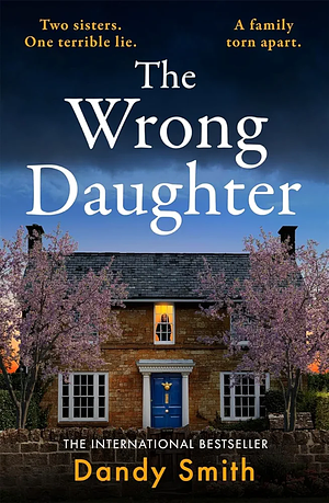 The Wrong Daughter by Dandy Smith