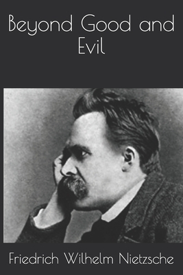 Beyond Good and Evil by Friedrich Nietzsche