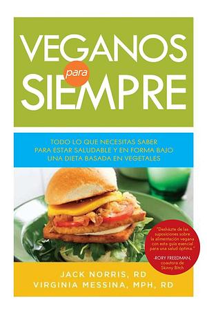 Veganos para siempre by Jack Norris, Jack Norris, Ginny Messina