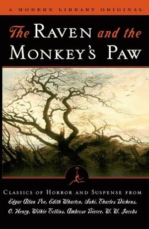 The Raven/The Monkey's Paw: Classics of Horror & Suspense by O. Henry, W.W. Jacobs, Charles Dickens, Wilkie Collins, Edgar Allan Poe, Ambrose Bierce, Edith Wharton, Saki