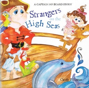 Strangers on the High Seas by Carole P. Roman