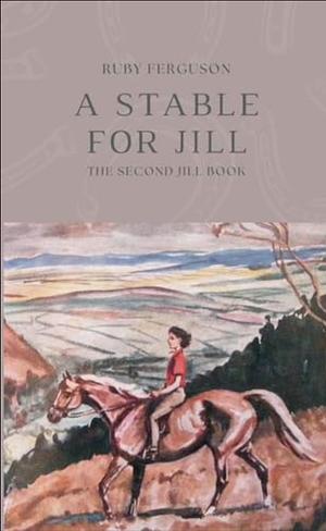 Stable for Jill by Ruby Ferguson