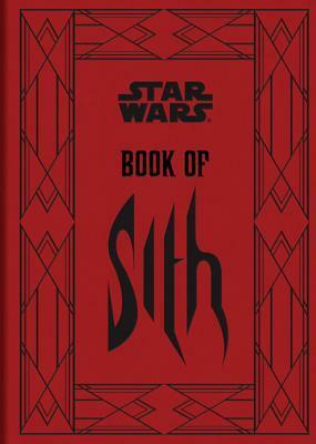 Book of Sith: Secrets from the Dark Side by Paul Allan Ballard, Jeff Carlisle, Terryl Whitlatch, Russell Walks, Chris Reiff, Daniel Wallace, Chris Trevas