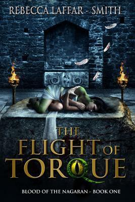 The Flight of Torque by Rebecca Laffar-Smith