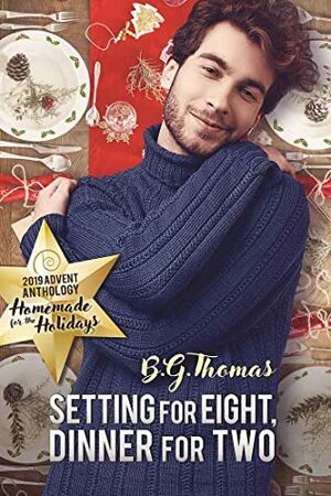 Setting for Eight, Dinner for Two by B.G. Thomas