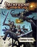 Pathfinder Chronicles Campaign Setting by Christopher Carey, Erik Mona