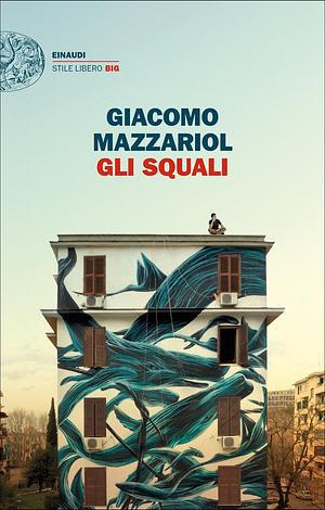 Gli squali by Giacomo Mazzariol