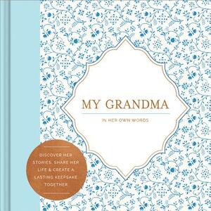 My Grandma by Miriam Hathaway