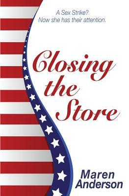 Closing the Store by Maren Anderson
