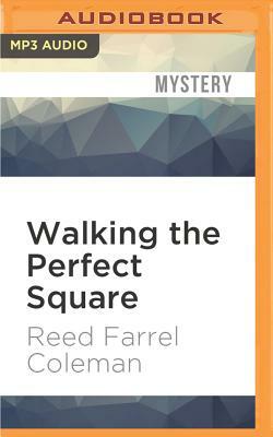 Walking the Perfect Square by Reed Farrel Coleman