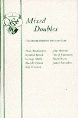 Mixed Doubles by John Bowen, Lyndon Brook, Alan Ayckbourn