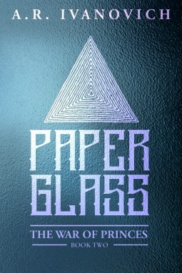 Paperglass by A.R. Ivanovich