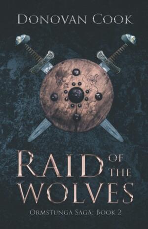 Raid of the Wolves by Donovan Cook