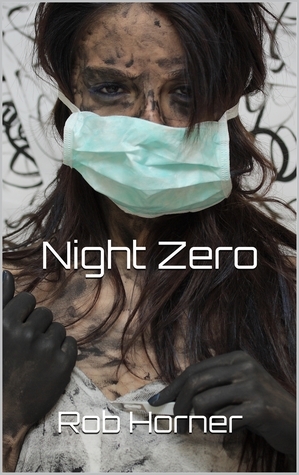 Night Zero by Rob Horner