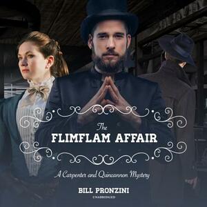 The Flimflam Affair: A Carpenter and Quincannon Mystery by Bill Pronzini